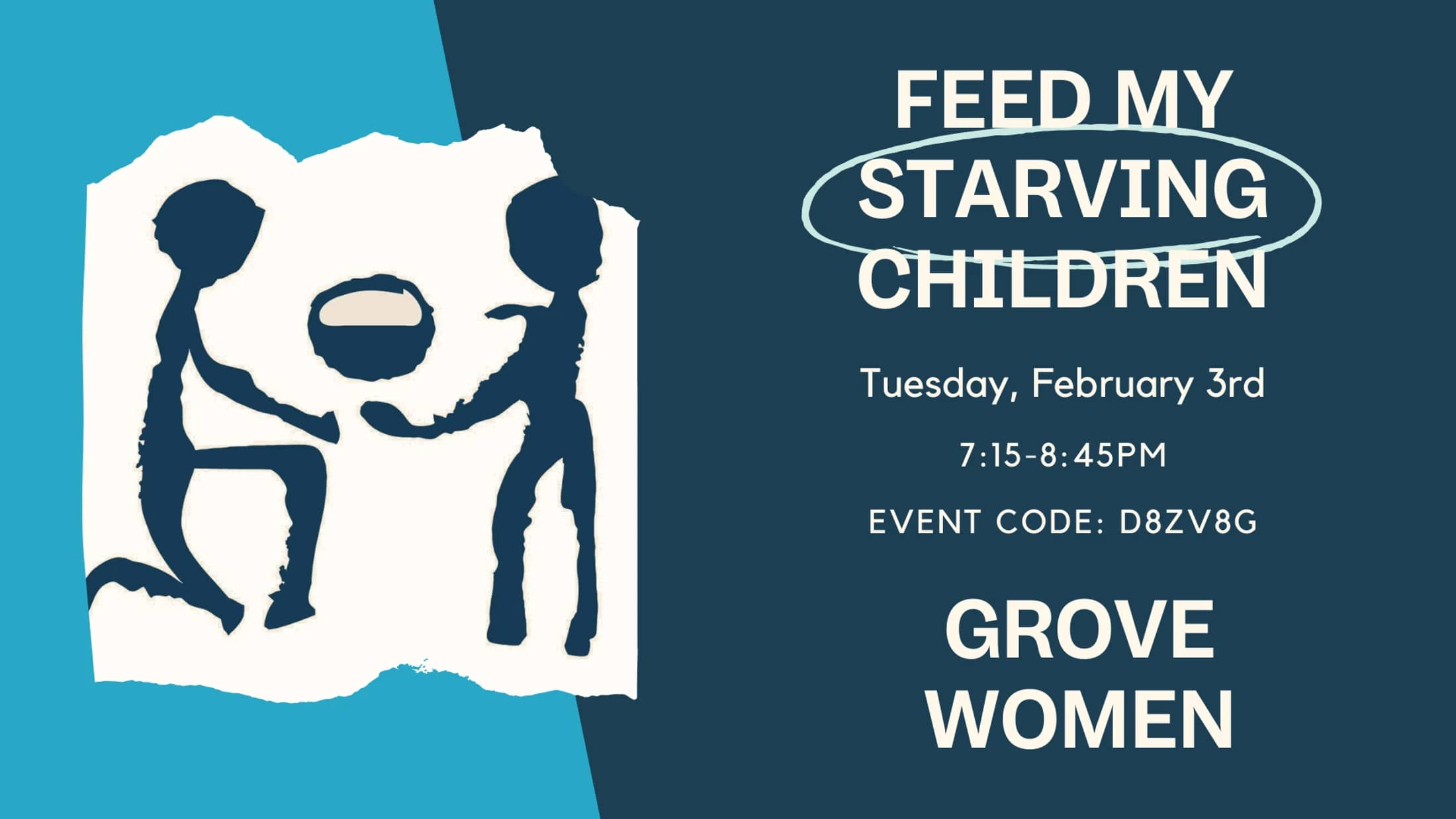 Event announcement for Feed My Starving Children with Grove Women on Tuesday, Feb 3rd. A silhouette shows one person giving a bowl of food to another.